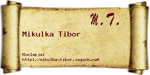 Mikulka Tibor névjegykártya